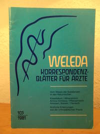 Weleda KorrespondenzblÃ¤tter fÃ¼r Ã�rzte. Nr. 103, MÃ¤rz 1981 de Daems, Dr. phil W. F., Dr. med. H. Kaufmann und Dr. med. O. Titze (Schriftleitung) - 1981