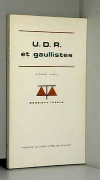 U.D.R. et Gaullistes