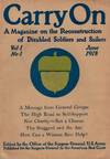 Carry On A Magazine on the Reconstruction of Disabled Soldiers and Sailors. 5 misc. issues