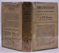 TRANSITION; A Sentimental Journey of One Mind and One Era by Durant, Will - 1927