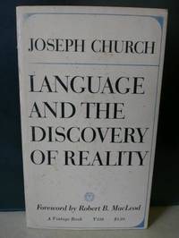 Language And The Discovery Of Reality: A Developmental Psychology of Cognition