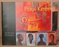 Paul Keene: His Art and His Legacy.