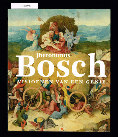 Jheronimus Bosch. Visioenen van een genie.