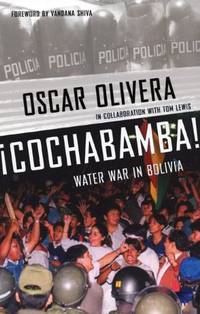 Cochabamba!: Water Rebellion in Bolivia by Lewis, Tom