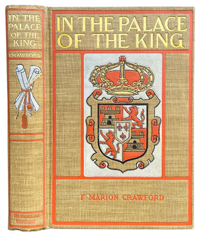 In the Palace of the King, A Love Story of Old Madrid