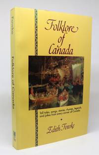 Folklore of Canada by Fowke, Edith - 1990