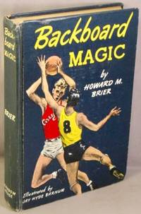 Backboard Magic. by Brier, Howard M - 1949