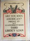Are You 100% American? Prove it!; Buy U.S. Government Bonds, Third Liberty Loan