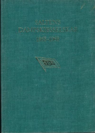Saltens Dampskibsselskab 1868 - 1968