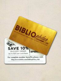 Bibliophile's Club Membership - Save 10% on All Books at Biblio (up to $25 savings per purchase) by Various Authors - from Biblio, Inc. (SKU: biblio1)