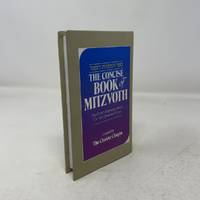 The Concise Book of Mitzvoth: The Commandments Which Can Be Observed Today