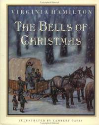 The Bells of Christmas by Virginia Hamilton - 1989