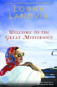 image of Welcome to the Great Mysterious (Ballantine Reader's Circle)