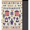 Grandpa was a polygamist;: A candid remembrance Bailey, Paul Dayton