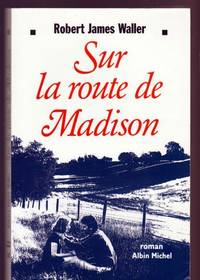 Sur La Route de Madison (Romans, Nouvelles, Recits (Domaine Etranger)) (French Edition)