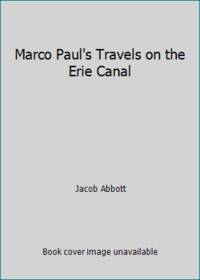 Marco Paul's Travels on the Erie Canal