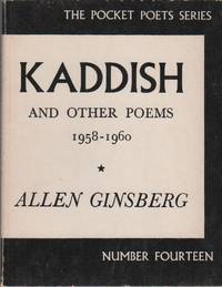 KADDISH AND OTHER POEMS 1958-1960 by GINSBERG, Allen - (1961)