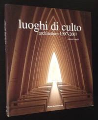 luoghi di culto: architetture 1997-2007
