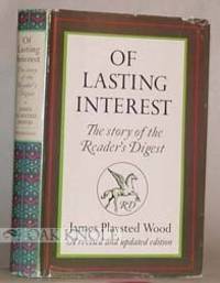 OF LASTING INTEREST, THE STORY OF THE READER'S DIGEST