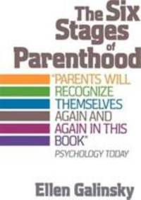 The Six Stages of Parenthood
