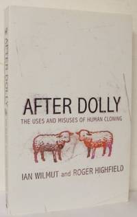 After Dolly. The Uses and Misuses of Human…