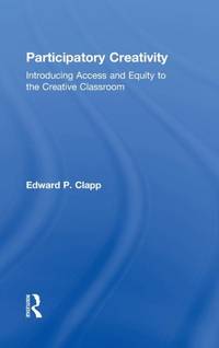 Participatory Creativity: Introducing Access and Equity to the Creative Classroom