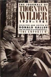 The Journals of Thornton Wilder, 1939-1961