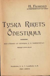 Tyska rikets ödestimma. Med förord av general C.…