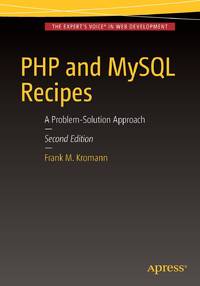 PHP and MySQL Recipes : A Problem-Solution Approach
