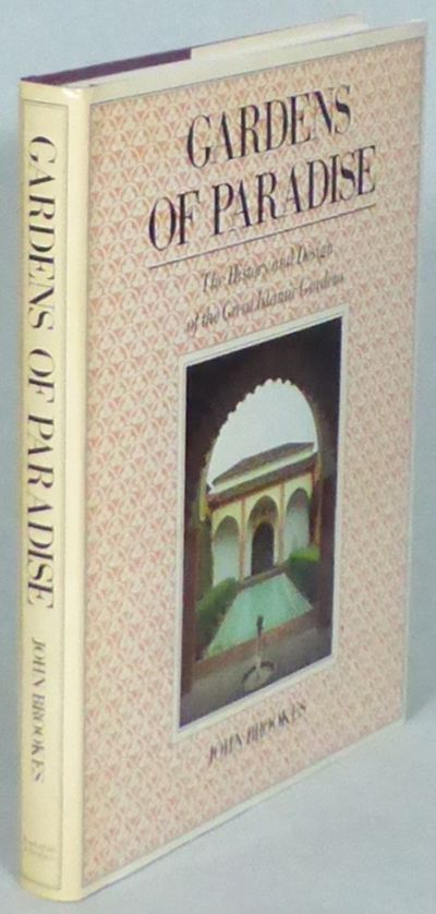Gardens of Paradise. The History and Design of…