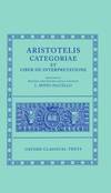 Aristotle Categoriae et Liber de Interpretatione (Oxford Classical Texts)