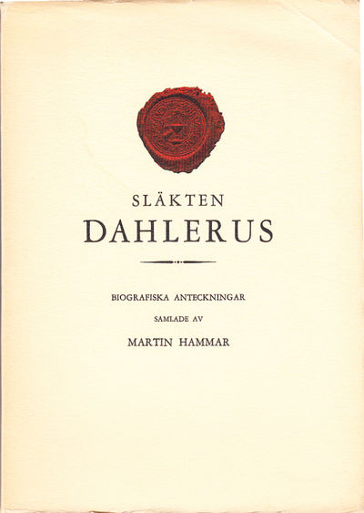 Släkten Dahlerus. Biografiska anteckningar,…