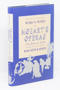 Who's Who in Mozart's Operas:  From Alfonso to Zerlina