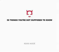 50 Things You're Not Supposed to Know