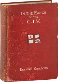 In The Ranks of The C.I.V.; A Narrative and Diary of Personal Experiences with the C.I.V. Battery (Honourable Artillery Company) in South Africa