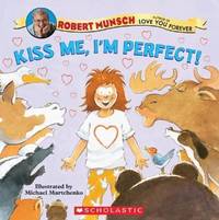 Kiss Me, I'm Perfect!