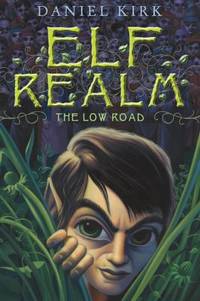 Elf Realm : The Low Road