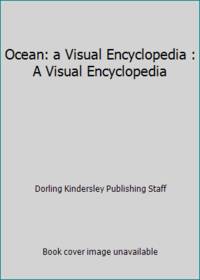 Ocean: a Visual Encyclopedia