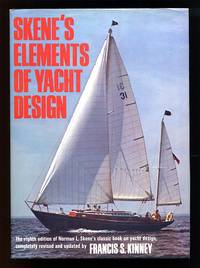 Skene&#039;s Elements of Yacht Design by Francis S. Kinney; Norman L. Skene - 1977