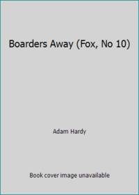 image of Boarders Away (Fox, No 10)