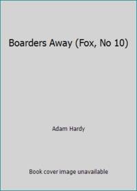 Boarders Away (Fox, No 10)