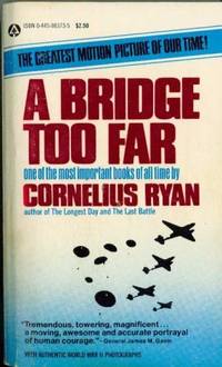 A Bridge Too Far by Cornelius Ryan