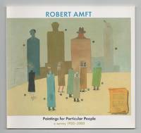 Robert Amft: Paintings for Particular People: A Survey 1935-2005