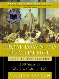image of From Dawn to Decadence: 500 Years of Western Cultural Life