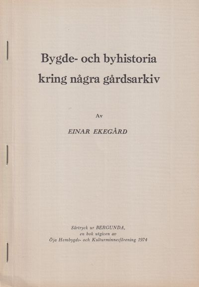 Bygde- och byhistoria kring några gårdsarkiv [=…