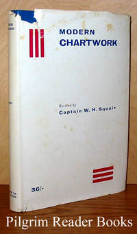 Modern Chartwork. (fourth edition) de Stewart, W. K. with J. W. Stephen and revised by Captain W. H. Squair - 1963