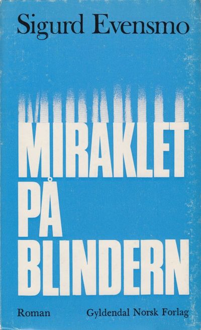 Miraklet på Blindern. Roman.