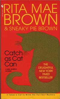 Catch as Cat Can: A Mrs. Murphy Mystery