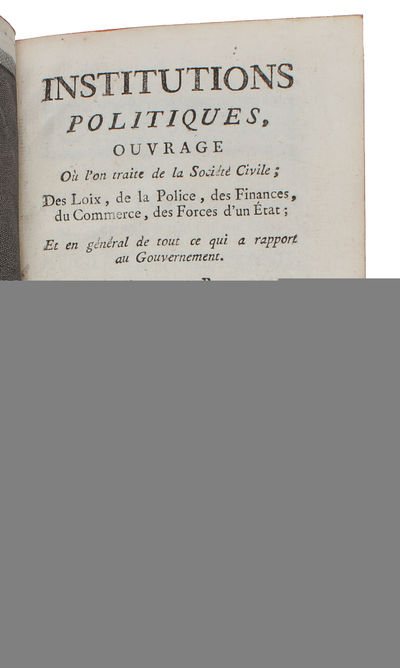 Institutions politiques, ouvrage où l’on traite de la Société Civile, des loix, de la police, des finances, du commerce, des forces d’un état. 4 vols. (photo 5)