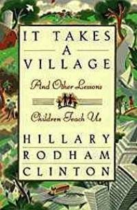 image of It Takes A Village and Other Lessons Children Teach Us (SIGNED)